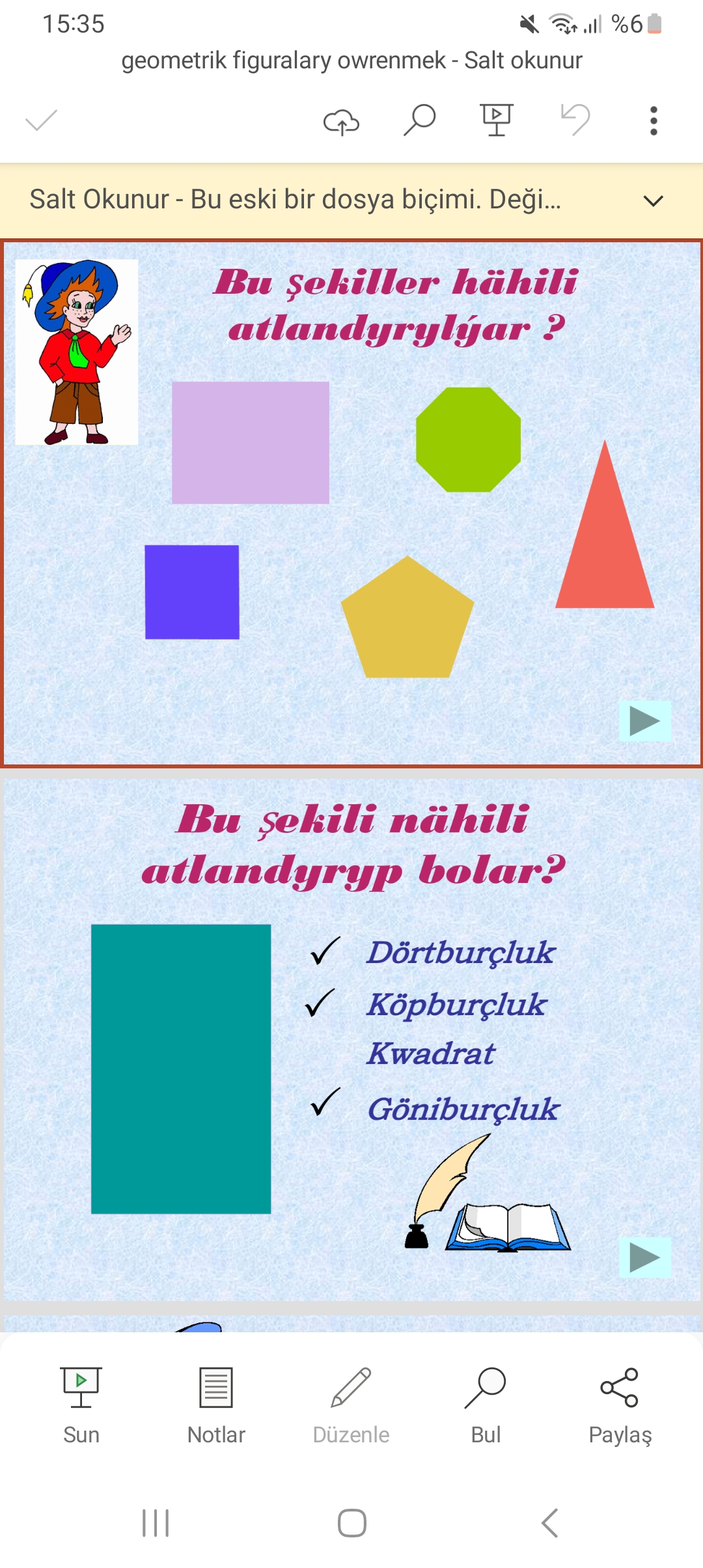 GEOMETRIK FIGURALARY OWRENMEK